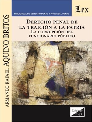 cover image of Derecho penal de la traición a la patria